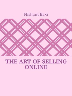 cover image of The Art Of Selling Online